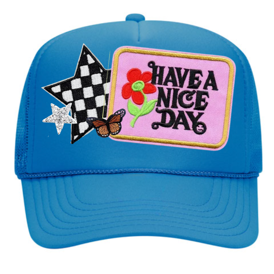 Have a Nice Day Trucker Hat